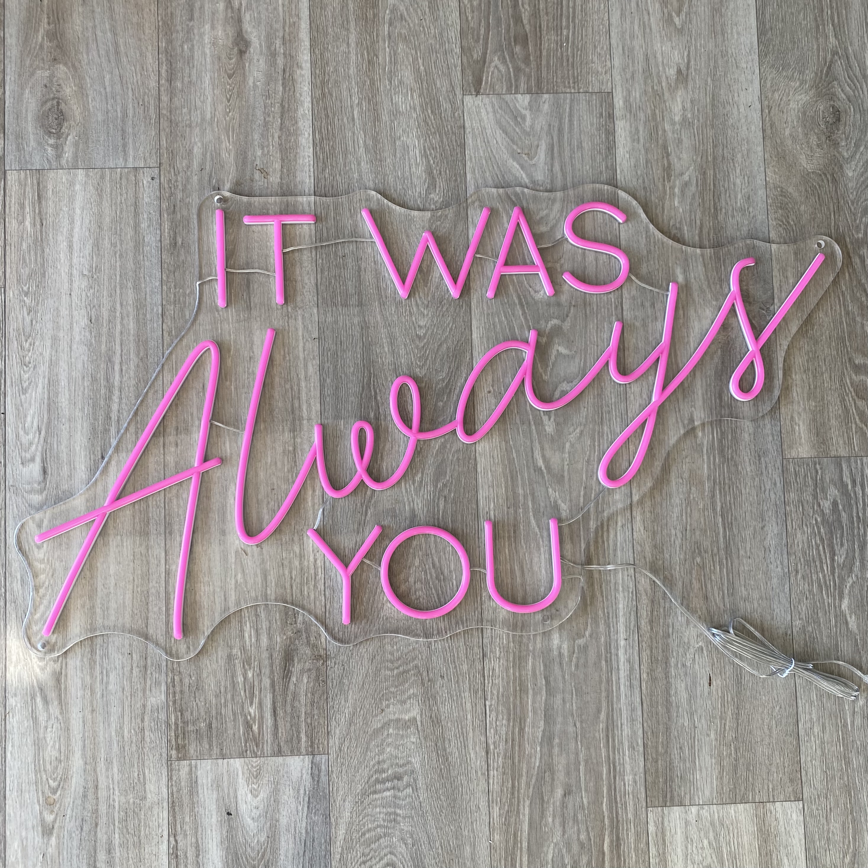 it was always you neon